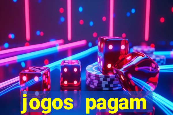 jogos pagam dinheiro de verdade